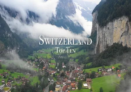 10 Best Places to Visit in Switzerland - Travel