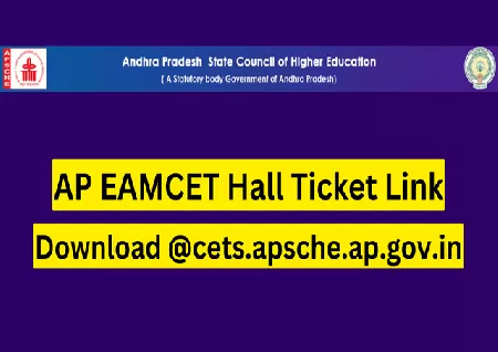 AP EAMCET Hall Ticket 2023 : Download from Cets.Apsche.Ap.gov.in