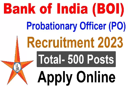 BOI PO Recruitment 2023: Apply for 500 posts at bankofindia.co.in, details here