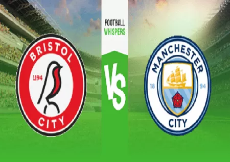 Bristol City vs Manchester City: Team News, prediction, h2h, odds