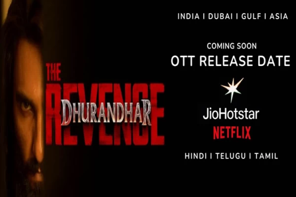 Durandhar 2 OTT Release Date Confirmed for Netflix and JioHotstar - Entertainment
