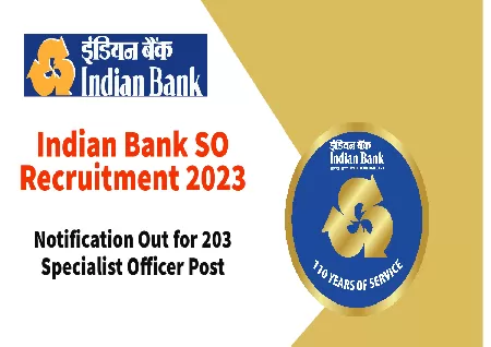 Indian Bank Recruitment 2023: Appy for 203 SO posts at indianbank.in, get link