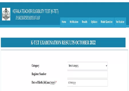 Kerala TET Results 2022 for October exam out at ktet.kerala.gov.in, check scores