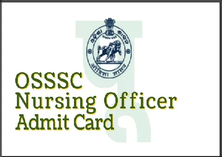 OSSSC Nursing Officer exam date released at osssc.gov.in, check notice here