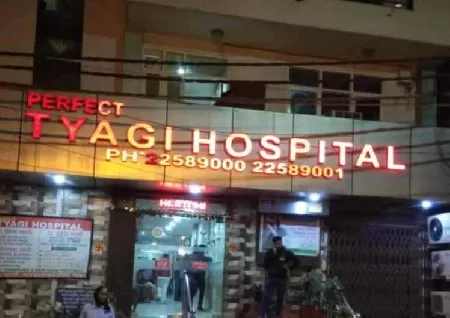 Perfect Tyagi Hospital in Dilshad Garden, Delhi