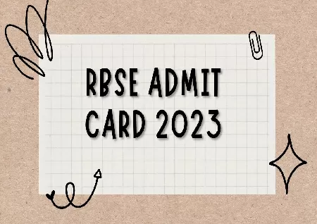 Rajasthan Board Admit Card 2023: RBSE Class 12 practical exam admit card out