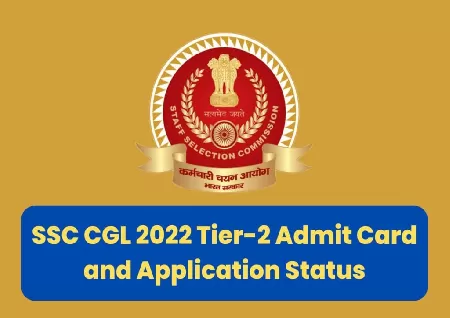 SSC CGL 2022 tier 2 admit card: Exam status released on some regional websites