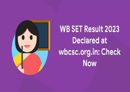 WB SET Result 2023 declared at wbcsc.org.in, here’s direct link to check