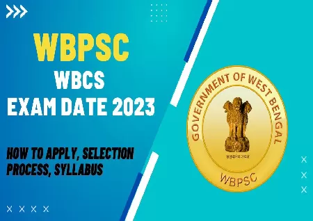 WBPSC WBCS Exam 2023: Registration begins February 28 at wbpsc.gov.in