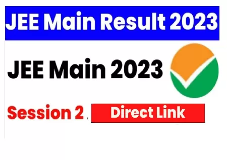 Image of JEE Mains Result 2023 For Paper 2 Declared At,  Jeemain.nta.nic.in Direct Link Here