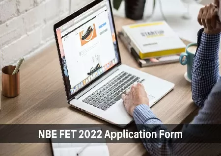 Image of NBEMS FET 2022 Results Releasing By March 7 At Natboard.edu.in